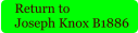 Return to Joseph Knox B1886